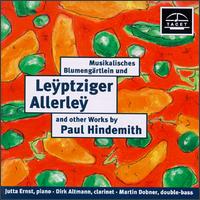 Paul Hindemith: Musikalisches Blumengärtlein und Leÿptziger Allerleÿ and other Works von Paul Hindemith
