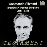Tchaikovsky: Manfred Symphony; Liszt: Tasso von Constantin Silvestri