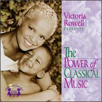 Victoria Rowell Presents The Power of Classical Music von Victoria Rowell