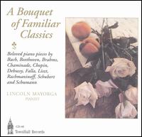 Bouquet of Familiar Classics von Lincoln Mayorga