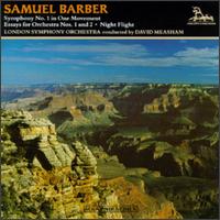 Barber: Symphony No. 1; Essays for Orchestra Nos. 1 & 2; Night Flight von David Measham