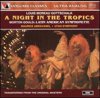 Louis Moreau Gottschalk: A Night in the Tropics von Maurice de Abravanel