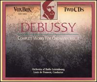 Debussy: Complete Works for Orchestra, Vol. 1 von Louis de Froment