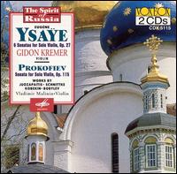 Eugene Ysaÿe: 6 Sonatas for Solo violin, Op. 27; Sergey Prokofiev: Sonata for Solo Violin, Op. 115 von Gidon Kremer