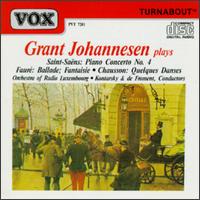 Grant Johannesen Plays Saint-Saëns, Fauré & Chausson von Grant Johannesen