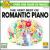 The Very Best of Romantic Piano von Various Artists