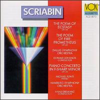 Alexander Scriabin: The Poem of Ecstasy; The Poem of Fire: Prometheus; Piano Concerto in F Sharp Minor von Various Artists