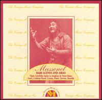 Massenet: Rare Scenes & Arias von Various Artists