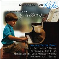 Classics for Kids: Solo Piano von Valerie Tryon
