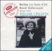 Berlioz: Les Nuits d'été; Ravel: Shéhérazade von Régine Crespin