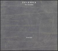 Zelenka: Trio Sonatas von Various Artists