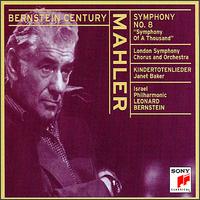 Bernstein Century: Mahler - Kindertotenlieder/Symphony No. 8  "Symphony of a Thousand" von Leonard Bernstein