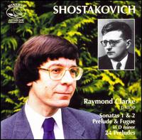 Shostakovich: Piano Sonatas & 24 Preludes von Raymond Clarke