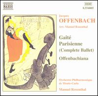 Offenbach: Gaîté Parisienne; Offenbachiana von Manuel Rosenthal
