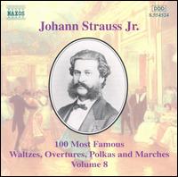 Johann Strauss Jr.: 100 Most Famous Waltzes, Overtures, Polka and Marches, Vol. 8 von Various Artists