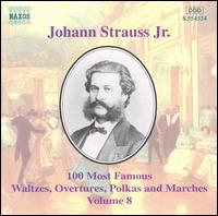 Johann Strauss Jr.: 100 Most Famous Waltzes, Overtures, Polka and Marches, Vol. 8 von Various Artists