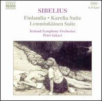 Jean Sibelius: Finlandia; Karelia Suite; Lemminkäinen Suite von Petri Sakari
