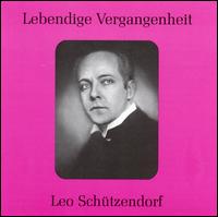 Lebendige Vergangenheit: Leo Schützendorf von Leo Schutzendorf