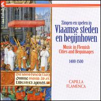 Music in Flemish Cities and Beguinages 1400 - 1500 von Capilla Flamenca