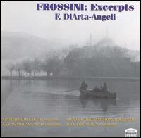 Frossini: Excerpts - F. DiArta-Angeli von Various Artists