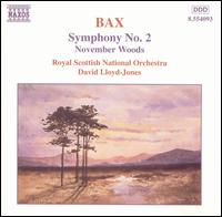 Bax: Symphony No. 2; November Woods von David Lloyd-Jones