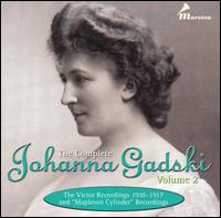 The Complete Johanna Gadski, Vol. 2 von Johanna Gadski
