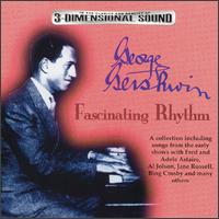 Gershwin: Fascinating Rhythm von George Gershwin