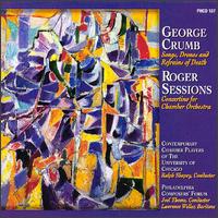 Crumb: Songs, Drones and Refrains of Death; Sessions: Concertino for Chamber Orchestra von Joel Thome
