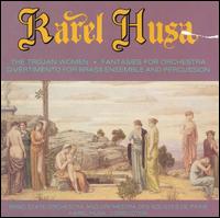 Karel Husa: The Trojan Women; Fantasies for Orchestra; Divertimento von Various Artists