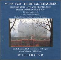 Music for the Royal Pleasures: Harpsichord, Lute & Organ Music in the Salon of Louis XIV von Linda Burman-Hall
