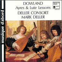 Dowland: Ayres & Lute Lessons von Mark Deller