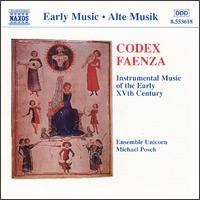 Codex Faenza: Instrumental Music of the Early 15th Century von Ensemble Unicorn