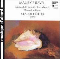 Maurice Ravel: Pavane pour une infante défunte / Gaspard de la nuit von Claude Helffer