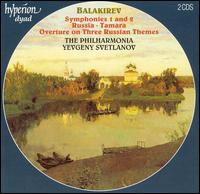 Balakirev: Symphonies 1 and 2; Russia; Tamara; Overture on Three Russian Themes von Evgeny Svetlanov