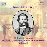 Johann Strauss Jr.: 100 Most Famous Waltzes, Overtures, Polka and Marches, Vol. 2 von Various Artists
