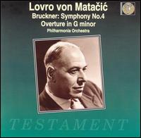 Bruckner: SYMPHONY No. 4 von Lovro von Matacic