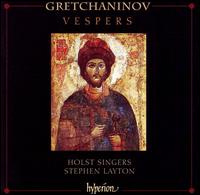 Alexander Grechaninov: Vespers von Stephen Layton