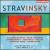 Igor Stravinsky: Duo Concertant; Suite Italienne; Divertimento; Pastorale; Ballad; Chanson Russe; Danse Russe von Lydia Mordkovitch