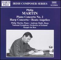 Philip Martin: Piano Concerto No. 2, etc. von Philip Martin