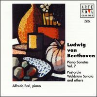 Beethoven: Piano Sonatas, Vol. 7 von Alfredo Perl