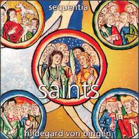 Hildegard von Bingen: Saints von Sequentia Ensemble for Medieval Music, Cologne