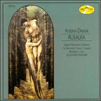 Dvorak: Rusalka von Alexander Rahbari