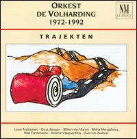 Orkest de Volharding, 1972-1992: Trajekten von Orkest de Volharding