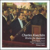 Charles Koechlin: Works for Bassoon von Inge-Susann Romhild