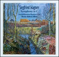Siegfried Wagner: Symphony in C von Werner Andreas Albert