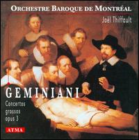 Geminiani: Concerti Grossos, Opus 3 von Montréal Baroque Orchestra