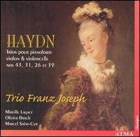 Haydn: Trios pour pianoforte, violon & violoncelle Nos. 43, 31, 26 et 39 von Trio Franz Joseph