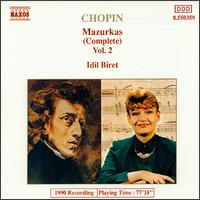 Chopin: Mazurkas (Complete), Vol. 2 von Idil Biret