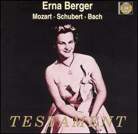 Erna Berger Sings Mozart, Schubert & Bach von Erna Berger