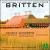 Britten: Double Concerto; Sinfonietta; Young Apollo; 2 Portraits von Kent Nagano